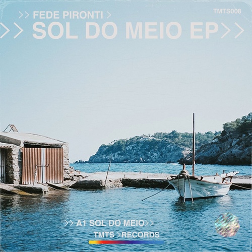 Fede Pironti - Sol Do Meio [TMTS008]